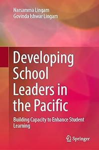 Developing School Leaders in the Pacific Building Capacity to Enhance Student Learning