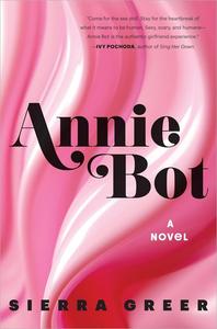 Annie Bot A Novel