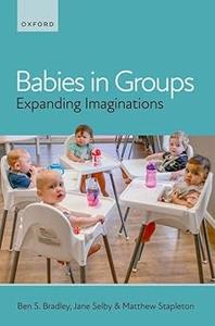 Babies in Groups Expanding Imaginations
