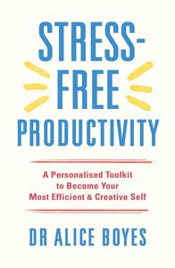Stress–Free Productivity
