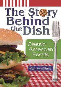 The Story Behind the Dish Classic American Foods