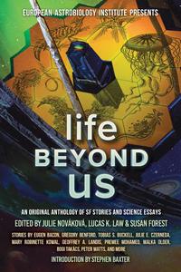 Life Beyond Us An Original Anthology of SF Stories and Science Essays