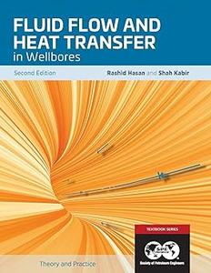 Fluid Flow and Heat Transfer in Wellbores, 2nd Edition Textbook 16