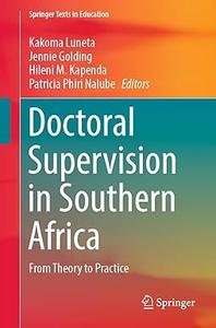 Doctoral Supervision in Southern Africa From Theory to Practice