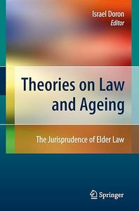 Theories on Law and Ageing The Jurisprudence of Elder Law (2024)
