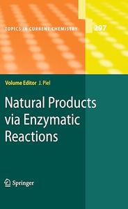 Natural Products via Enzymatic Reactions (Topics in Current Chemistry, 297) (2024)