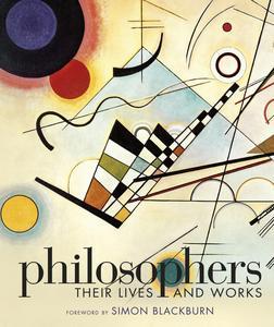 Philosophers Their Lives and Works (DK History Changers)