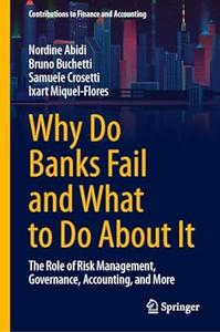 Why Do Banks Fail and What to Do About It