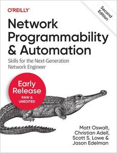 Network Programmability and Automation 2nd Edition (Fifth Early Release)