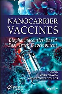 Nanocarrier Vaccines Biopharmaceutics–Based Fast Track Development