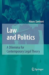 Law and Politics A Dilemma for Contemporary Legal Theory (2024)