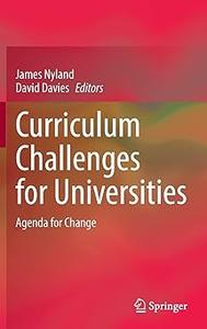 Curriculum Challenges for Universities Agenda for Change