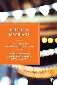 Belief in Marriage The Evidence for Reforming Weddings Law