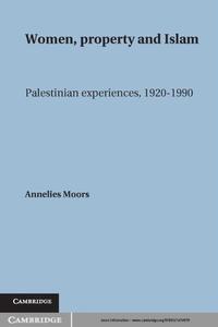 Women, Property and Islam Palestinian Experiences, 1920 1990