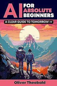 AI for Absolute Beginners A Clear Guide to Tomorrow