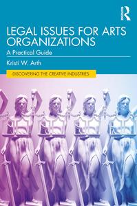Legal Issues for Arts Organizations A Practical Guide