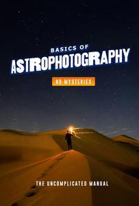 Basics of Astrophotography Without Mysteries