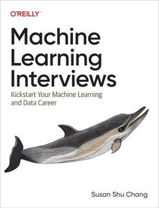 Machine Learning Interviews Kickstart Your Machine Learning and Data Career
