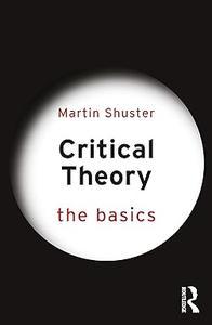 Critical Theory The Basics