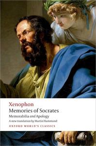 Memories of Socrates Memorabilia and Apology (Oxford World’s Classics)