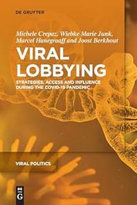 Viral Lobbying Strategies, Access and Influence During the COVID–19 Pandemic