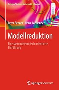 Modellreduktion Eine systemtheoretisch orientierte Einführung