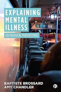 Explaining Mental Illness Sociological Perspectives