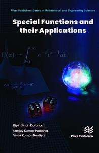 Special Functions and their Application (River Publishers Series in Mathematical and Engineering Sciences)