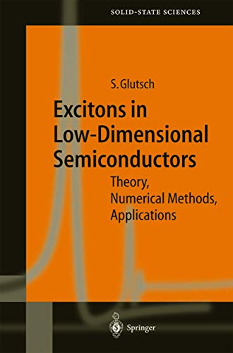 Excitons in Low-Dimensional Semiconductors Theory Numerical Methods Applications