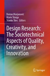 Design Research The Sociotechnical Aspects of Quality, Creativity, and Innovation