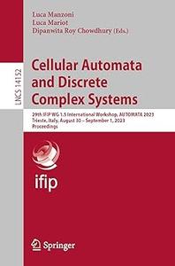 Cellular Automata and Discrete Complex Systems 29th IFIP WG 1.5 International Workshop, AUTOMATA 2023, Trieste, Italy,