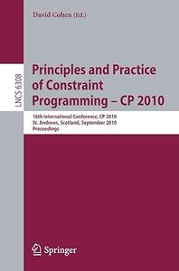 Principles and Practice of Constraint Programming – CP 2010 (2024)