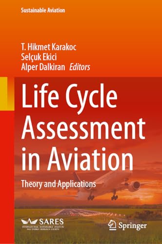 Life Cycle Assessment in Aviation Theory and Applications