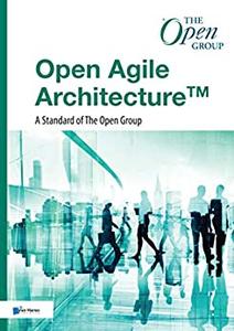 Open Agile Architecture™ – A Standard of The Open Group