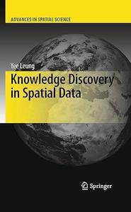Knowledge Discovery in Spatial Data (Advances in Spatial Science) (2024)