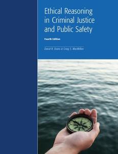 Ethical Reasoning in Criminal Justice and Public Safety