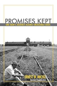 Promises Kept One Man's Journey Against Incredible Odds