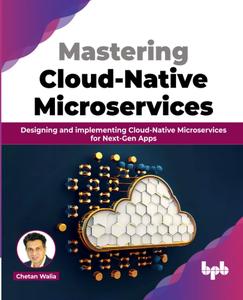 Mastering Cloud–Native Microservices