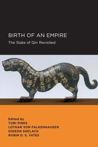 Birth of an Empire The State of Qin Revisited