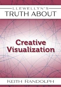 Llewellyn's Truth About Creative Visualization