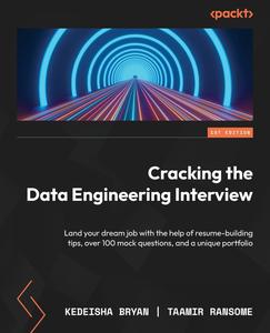 Cracking the Data Engineering Interview Land your dream job with the help of resume–building tips
