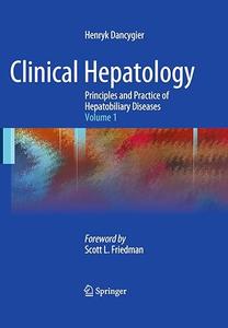 Clinical Hepatology Principles and Practice of Hepatobiliary Diseases Volume 1