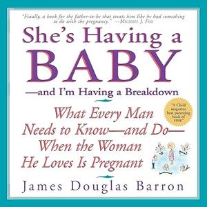 She's Having a Baby – and I'm Having a Breakdown
