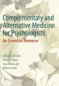 Complementary and Alternative Medicine for Psychologists