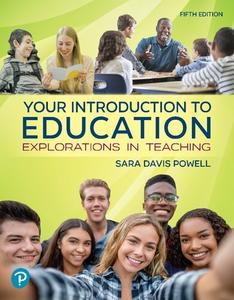 Your Introduction to Education, 5th Edition