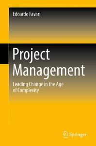 Project Management Leading Change in the Age of Complexity