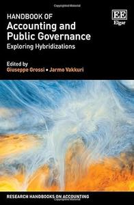 Handbook of Accounting and Public Governance Exploring Hybridizations