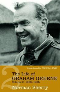 The Life Of Graham Greene Volume Two 1939-1955