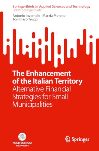 The Enhancement of the Italian Territory Alternative Financial Strategies for Small Municipalities