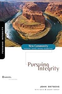Daniel Pursuing Integrity (New Community Bible Study Series)